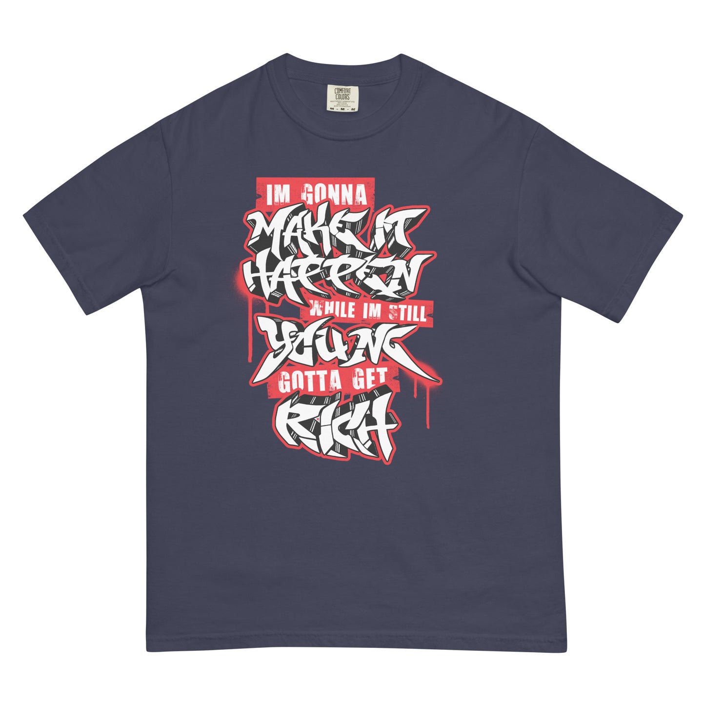 Make It Happen/Young & Rich Collab Men’s garment-dyed heavyweight t-shirt